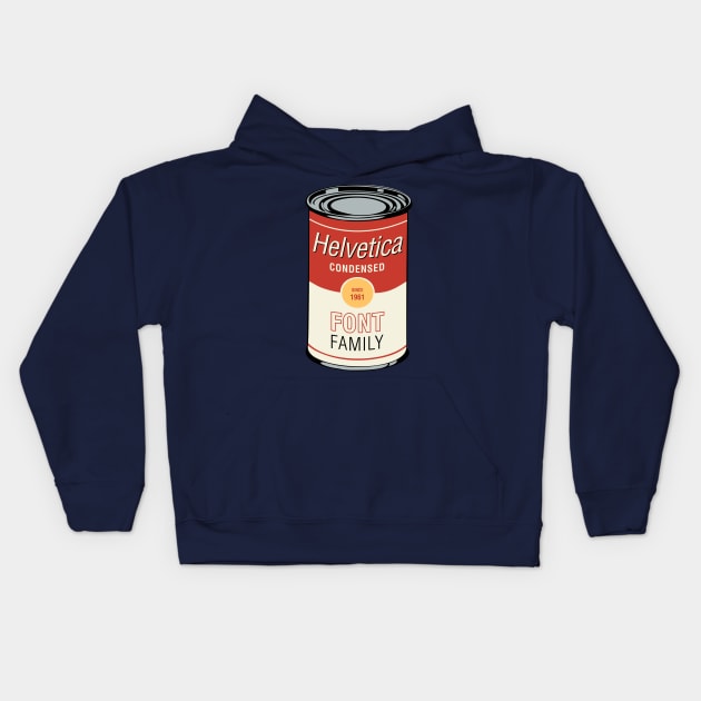 Pop art parody - Helvetica Condensed Soup Can Kids Hoodie by minimedium